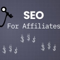 Maximizing Passive Income Through Affiliate Marketing: How to Use SEO for Increased Traffic and Conversions